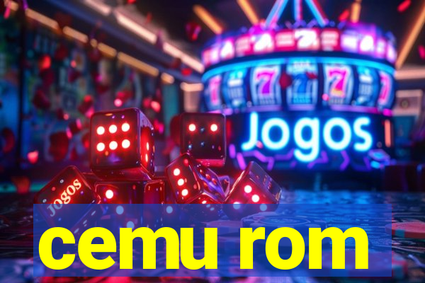 cemu rom